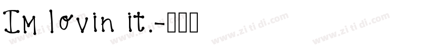 Im lovin it.字体转换